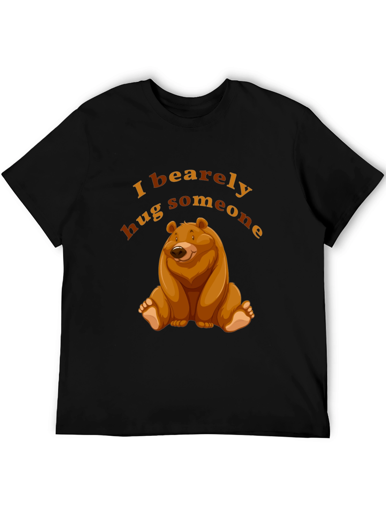 I Bearely Hug Someone T-Shirt Bear Graphic Novelty Tee
