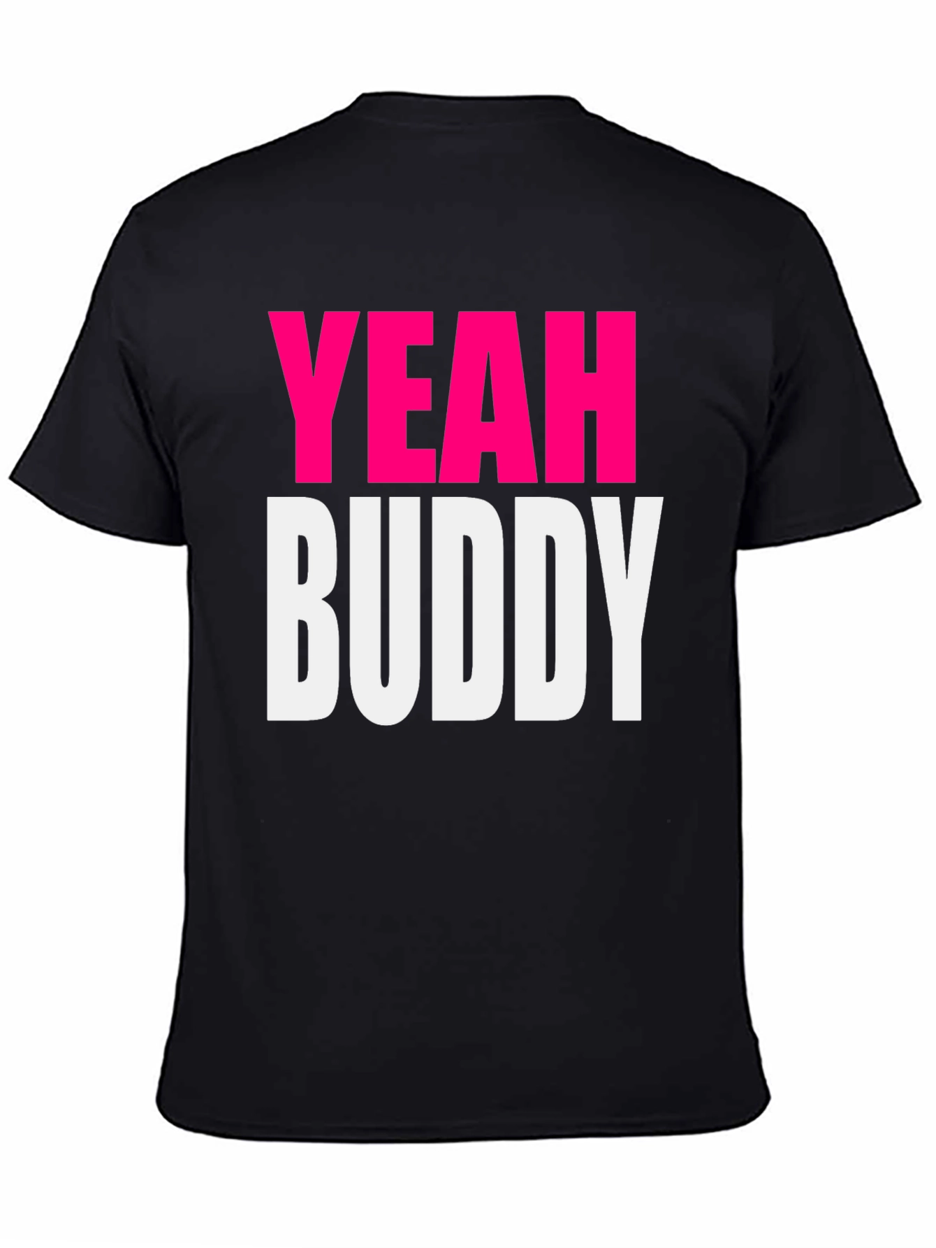 Yeah Buddy Graphic Tee - Black Cotton T-Shirt