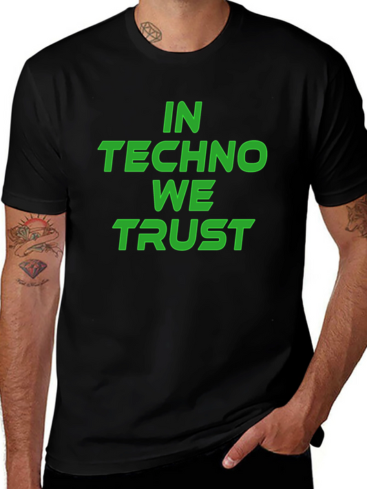 In Techno We Trust Black T-Shirt