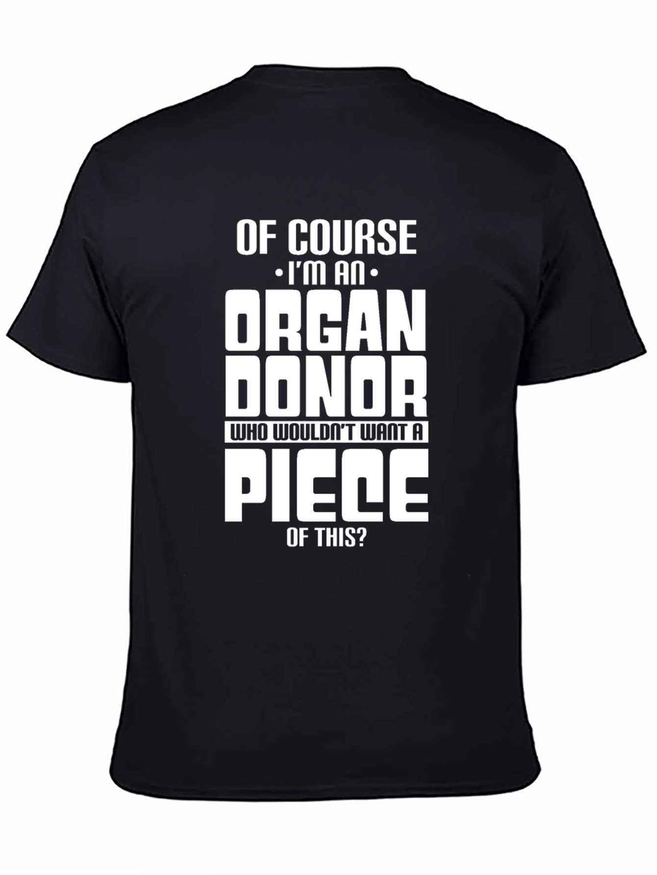 Organ Donor T-Shirt - Funny Graphic Tee