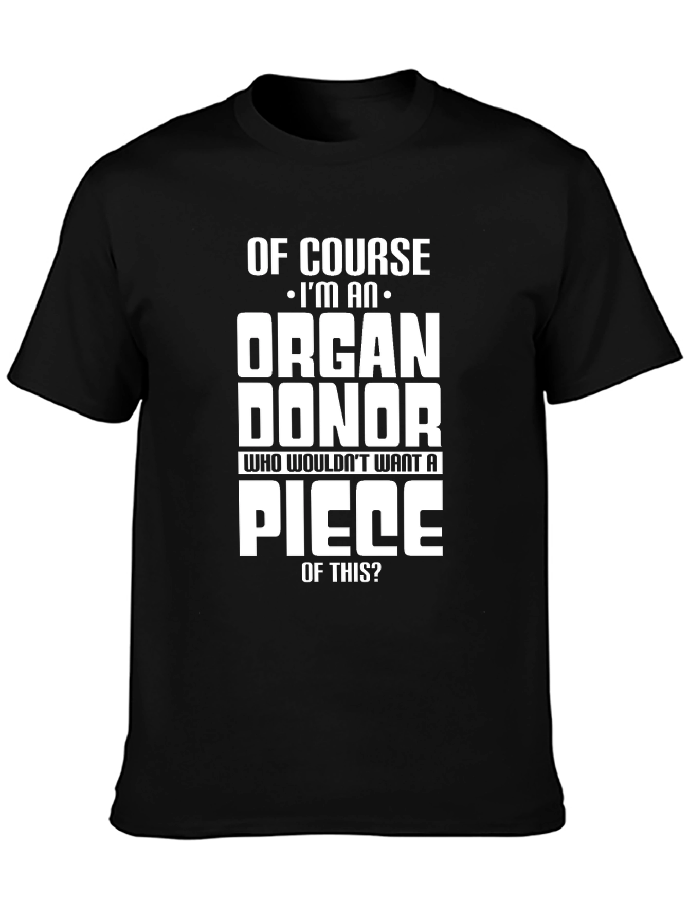 Organ Donor T-Shirt - Funny Graphic Tee