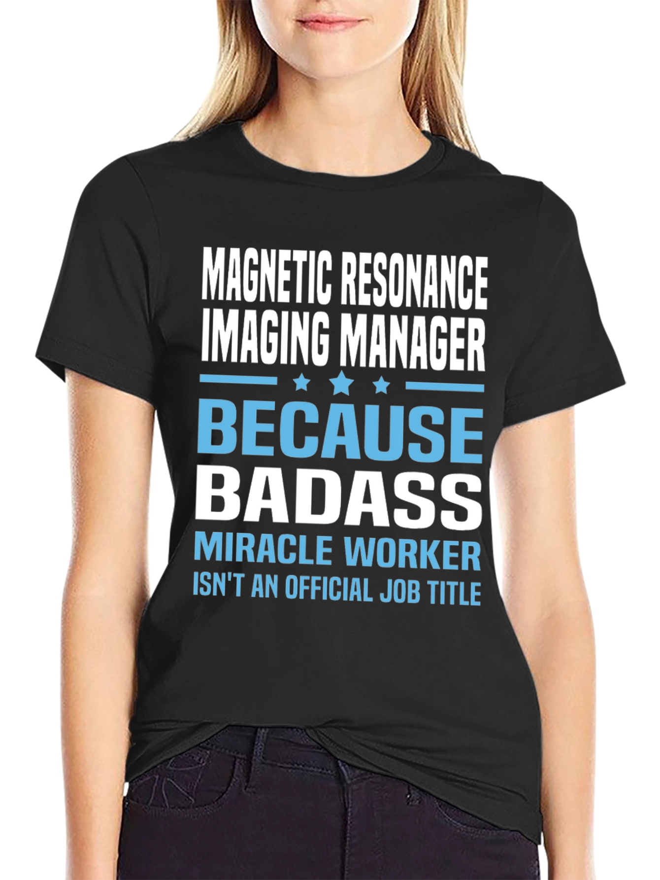 MRI Manager Badass T-Shirt