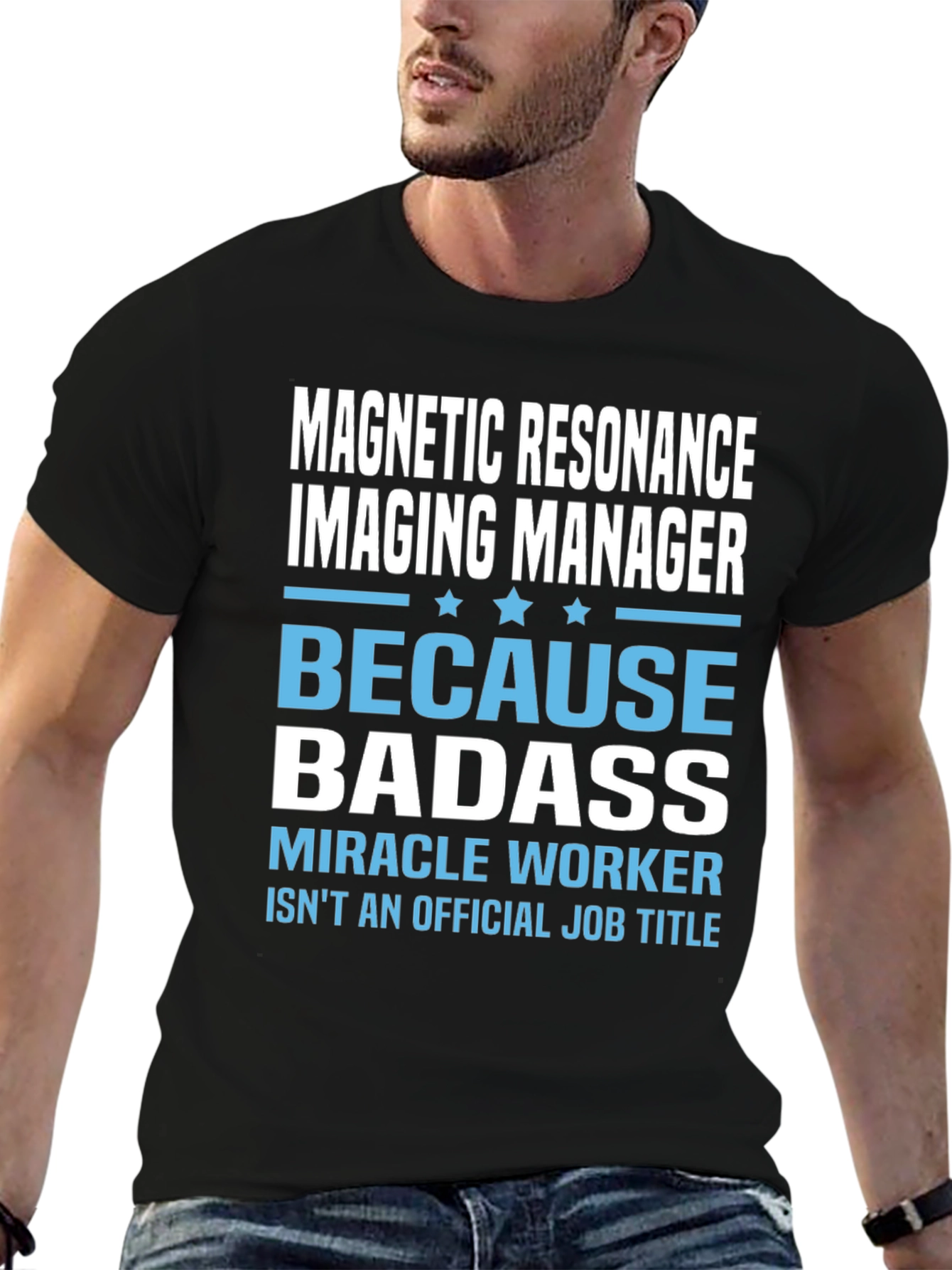 MRI Manager Badass T-Shirt