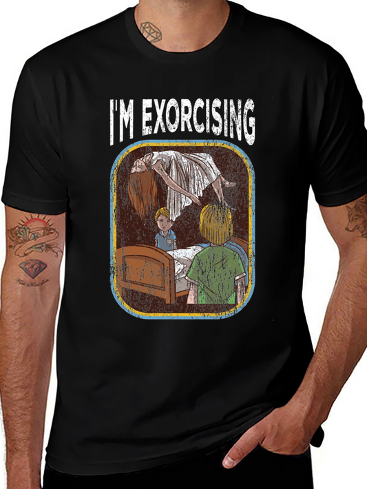 Im Exorcising T-Shirt - Horror Movie Tee