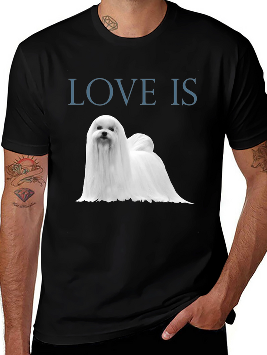 Love Is Maltese Dog T-Shirt - Novelty Pet Owner Tee