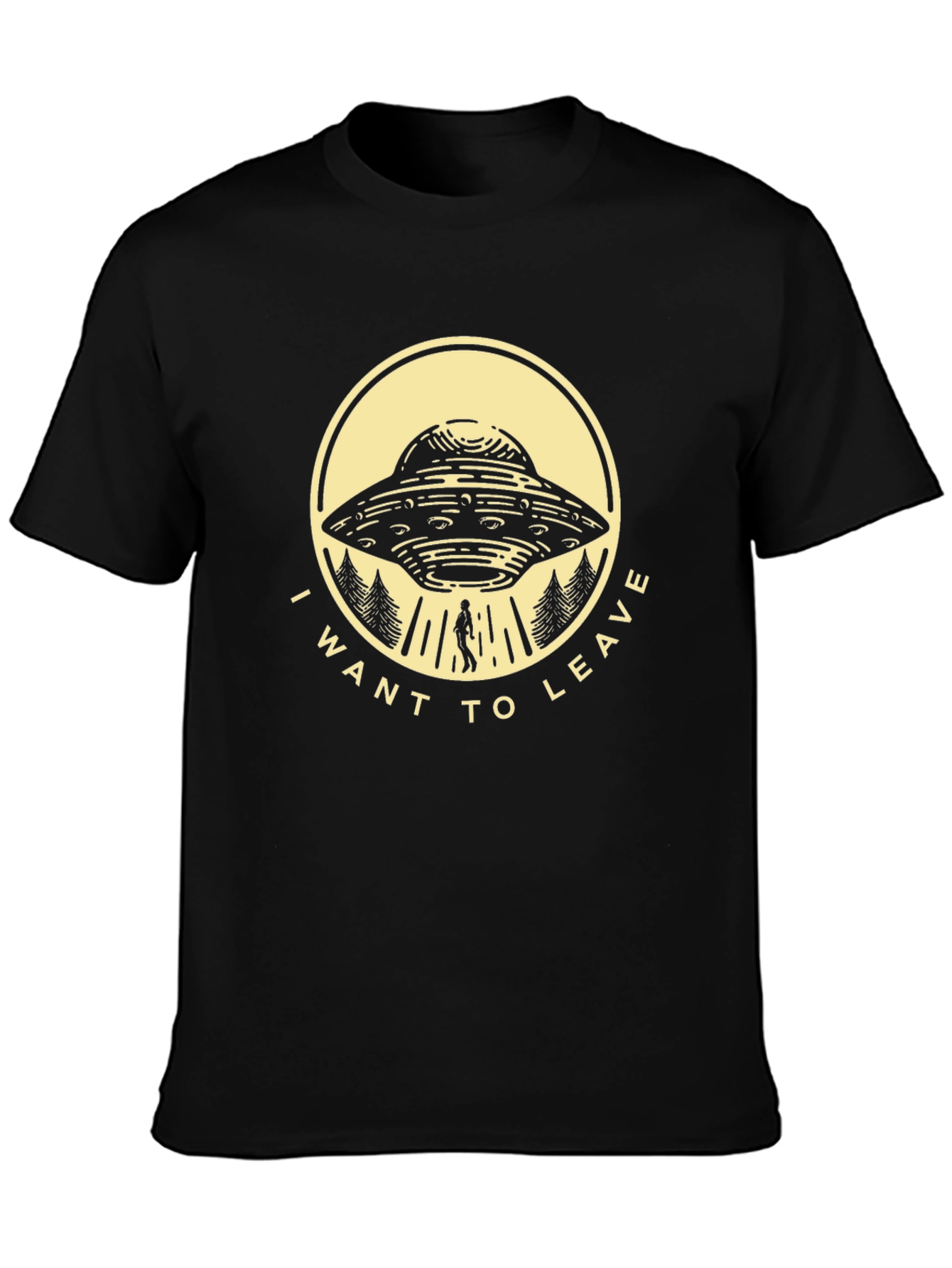 I Want To Leave UFO Abduction T-Shirt