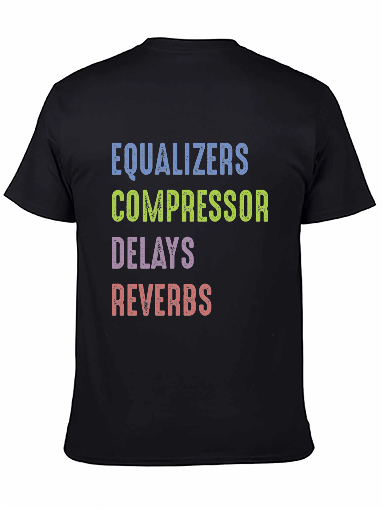 Equalizers Compressor Delays Reverbs Black Tee