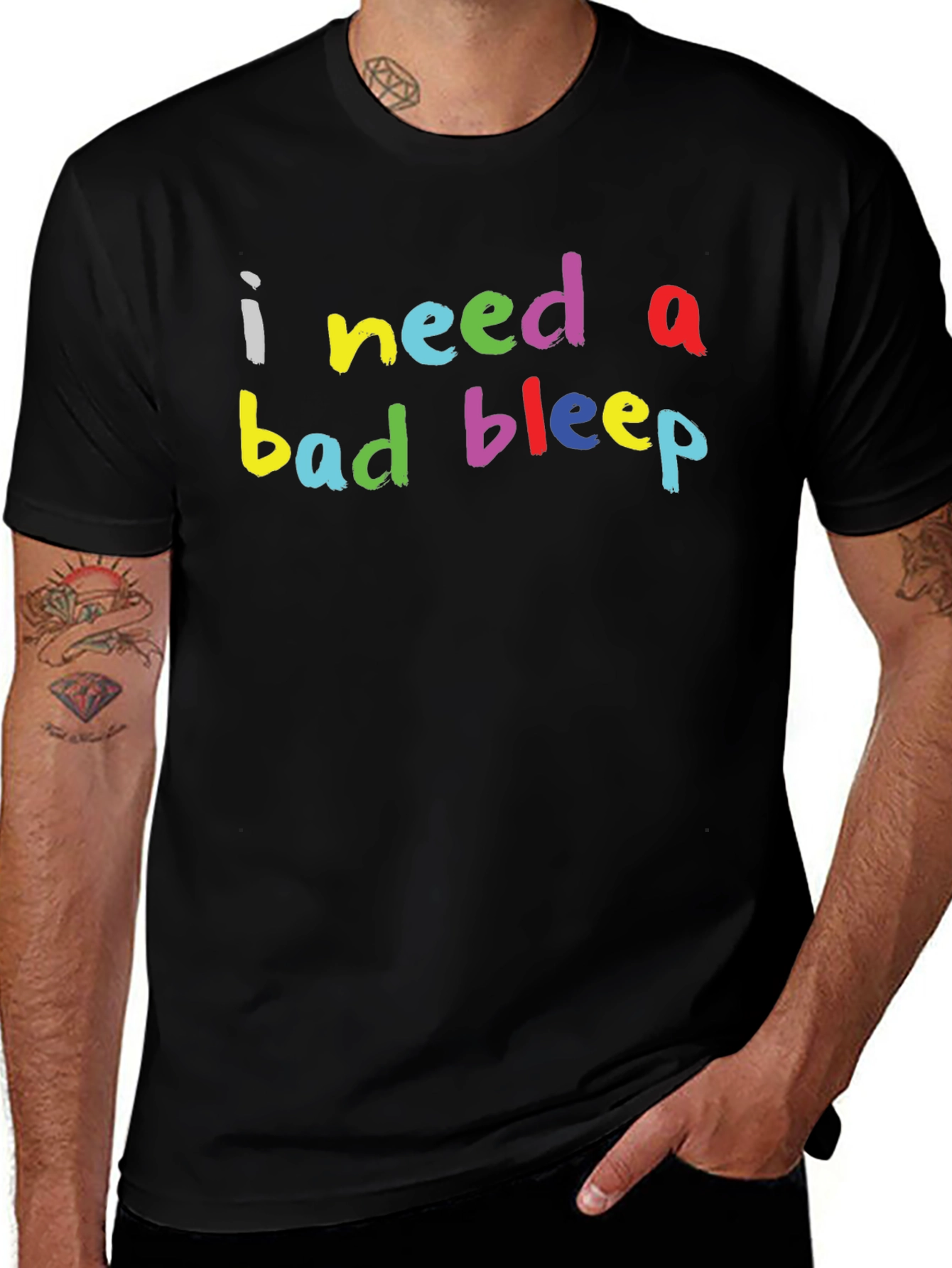 I Need a Bad Bleep Graphic Tee