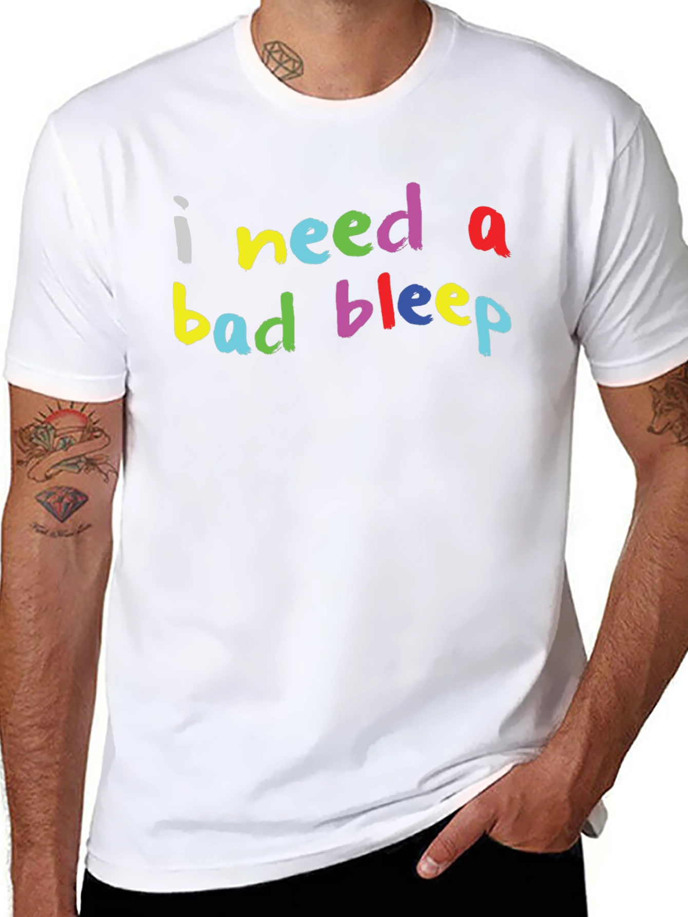 I Need a Bad Bleep Graphic Tee