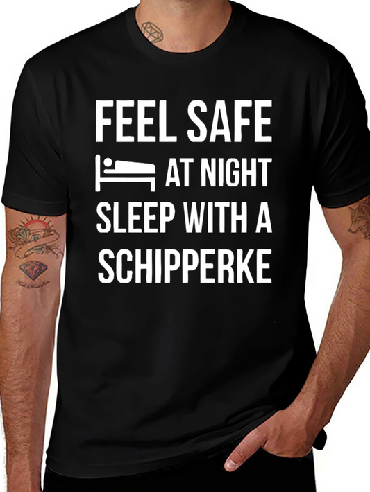 Feel Safe Sleep With A Schipperke T-Shirt