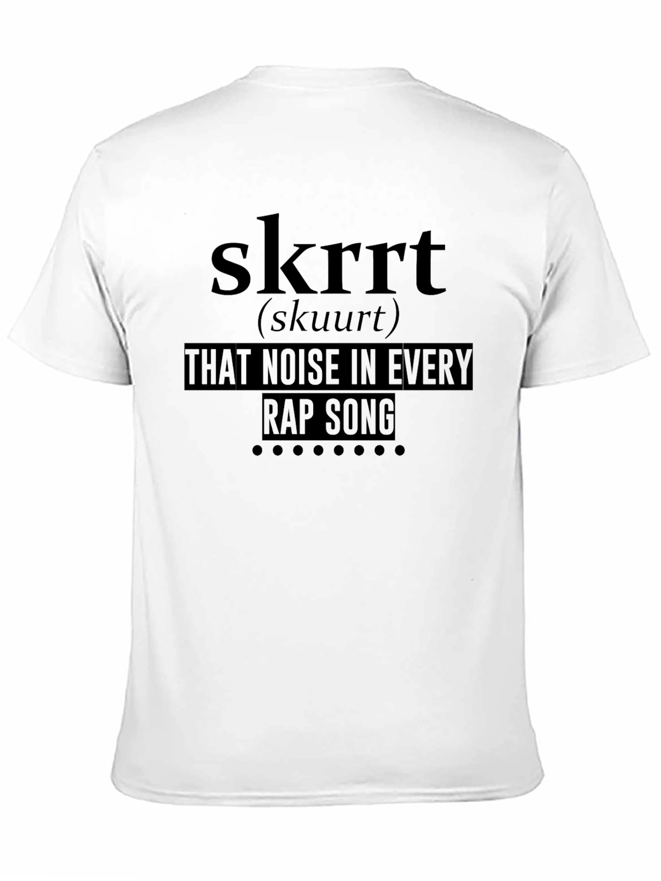 Skrrt Rap Song T-Shirt - Trendy Musician Tee