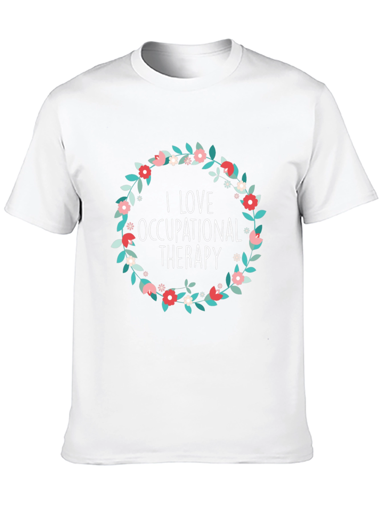 I Love Occupational Therapy Floral Tee
