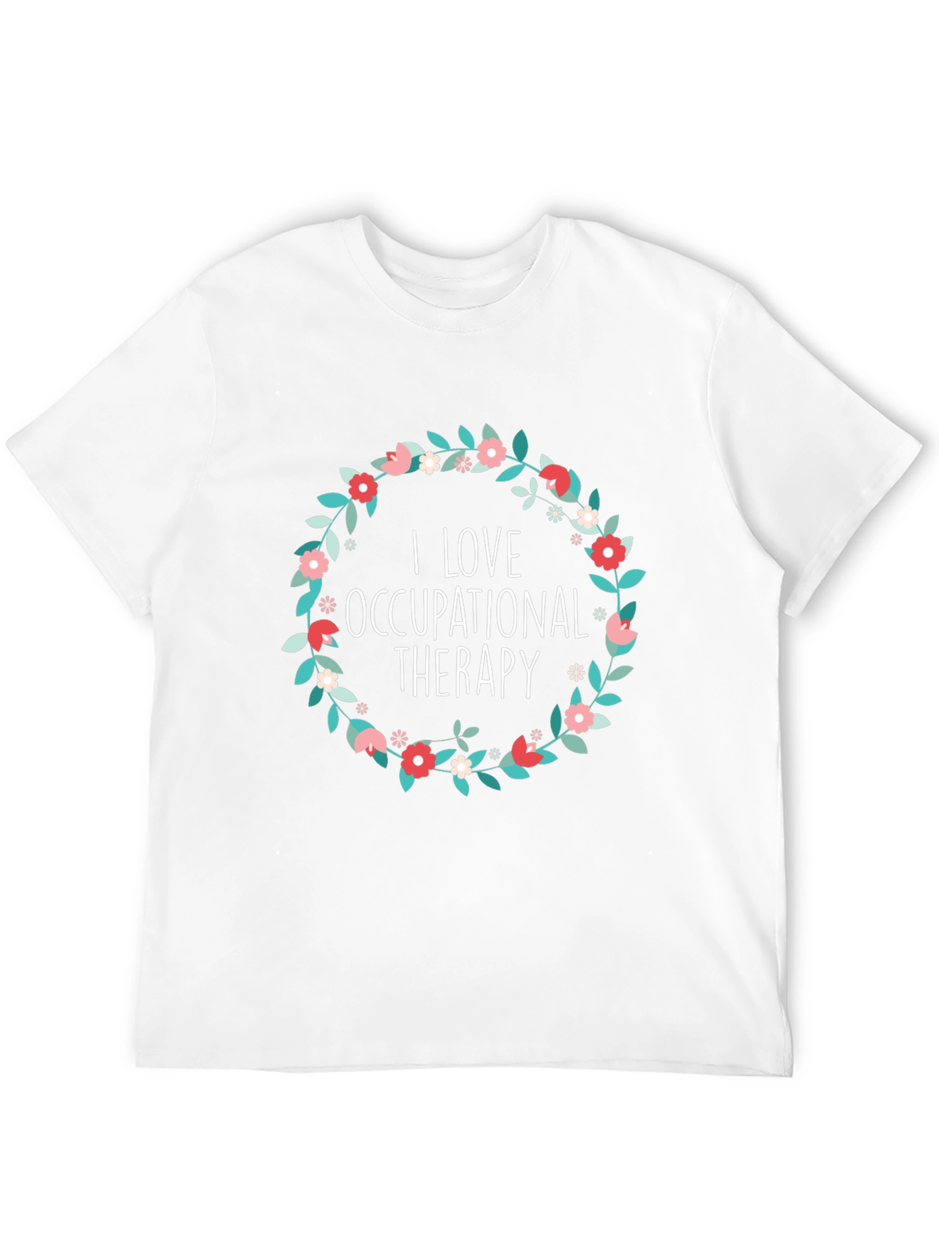 I Love Occupational Therapy Floral Tee