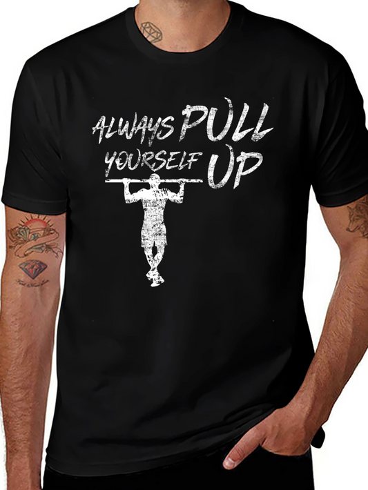Always Pull Yourself Up Graphic Tee