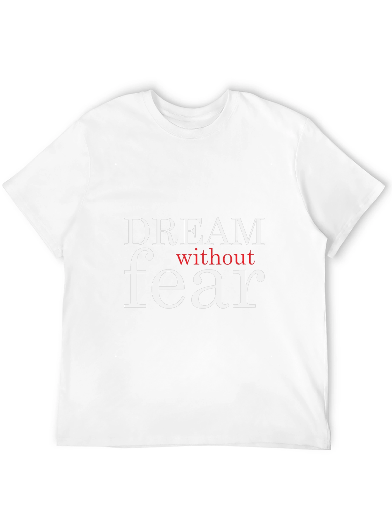 Dream Without Fear Graphic Tee - Motivational Black T-Shirt