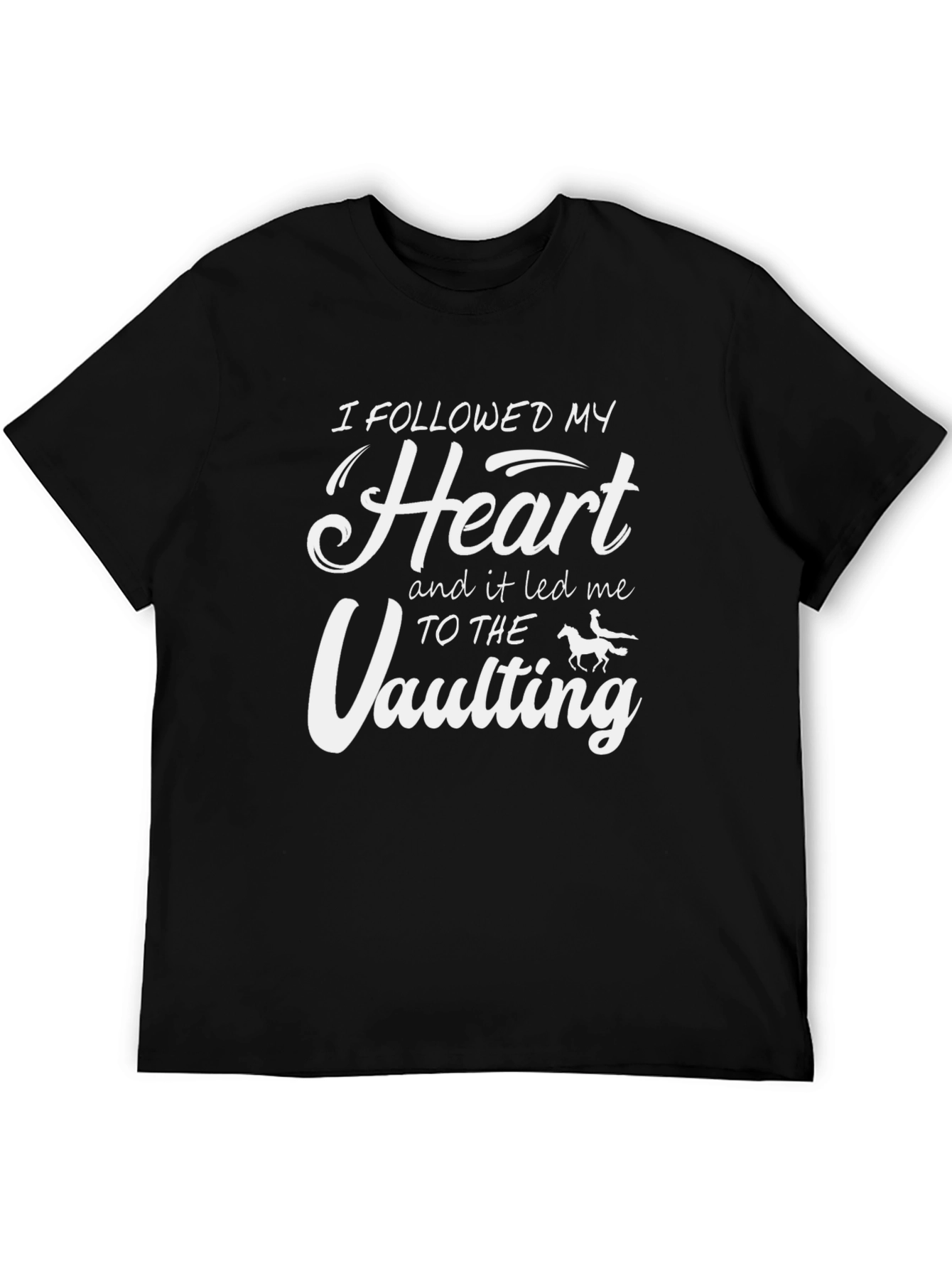 Follow Your Heart Vaulting T-Shirt