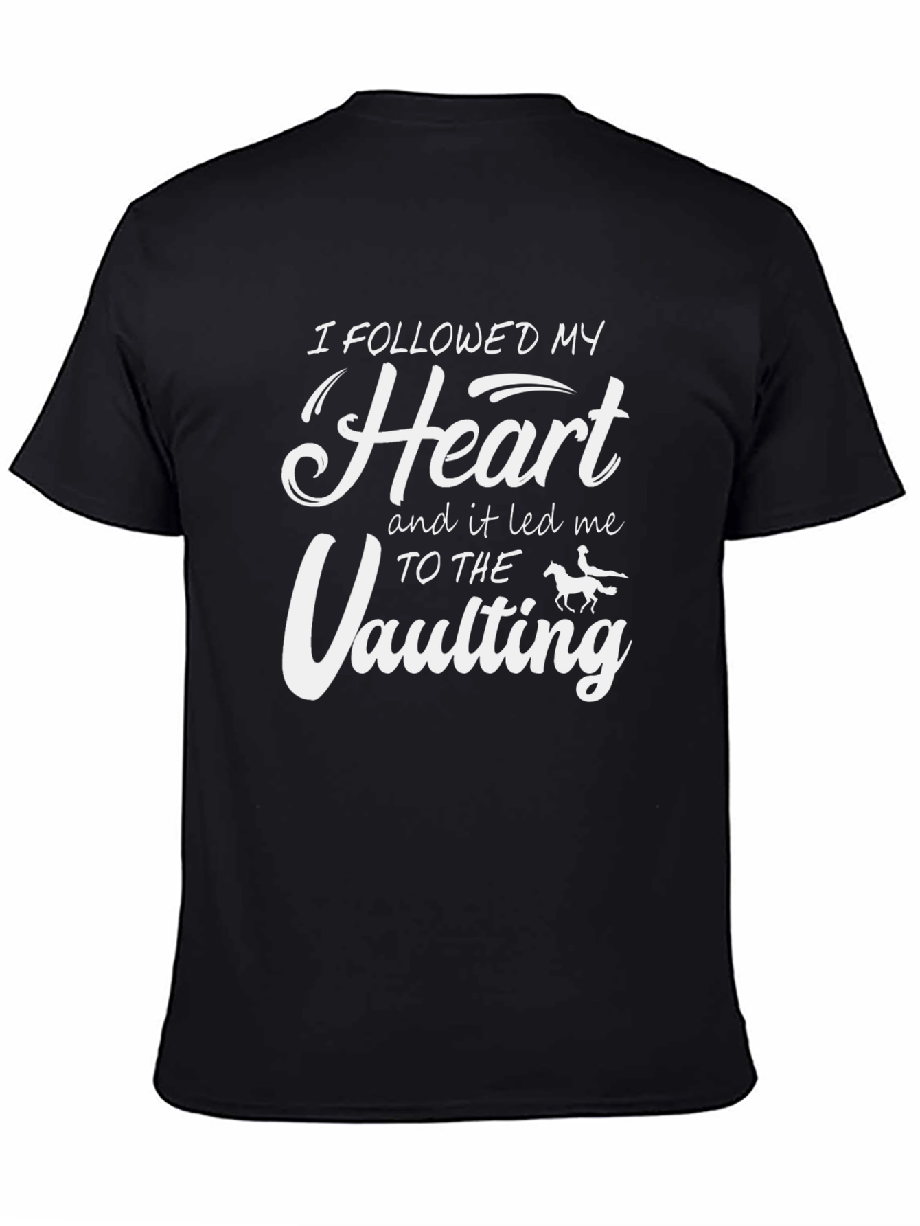 Follow Your Heart Vaulting T-Shirt