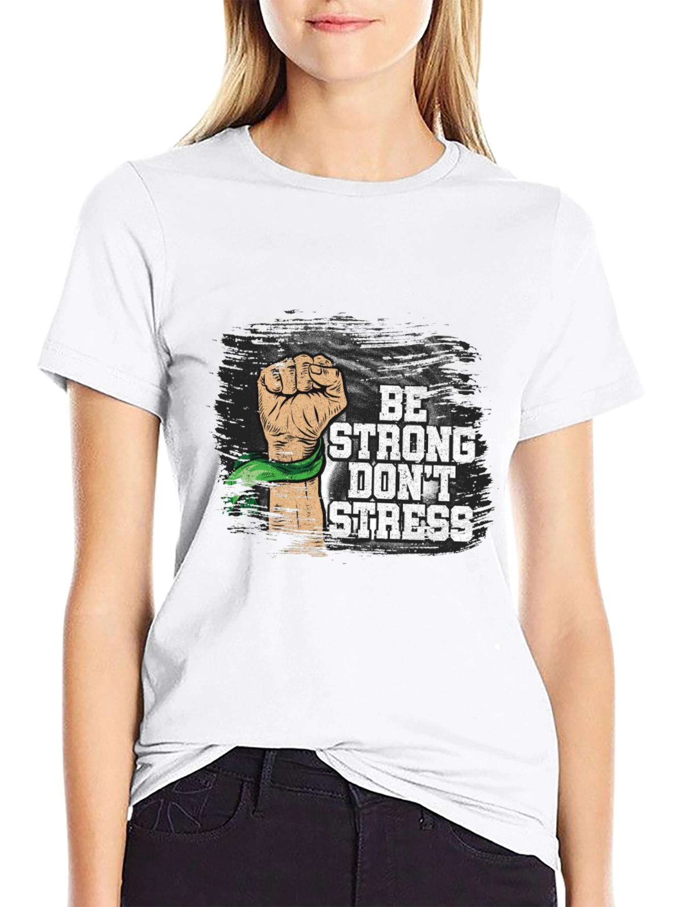 Be Strong Dont Stress Graphic Tee