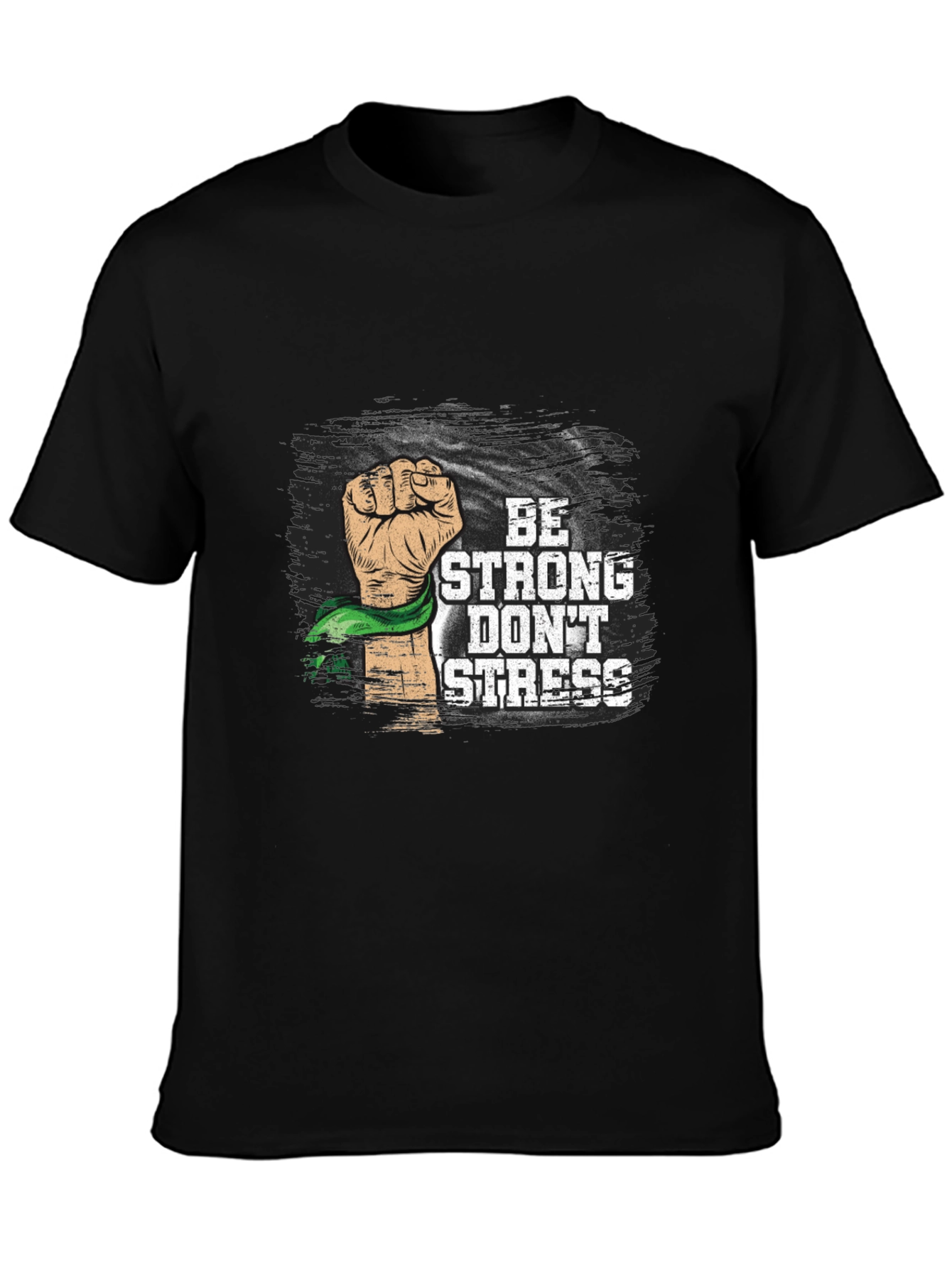 Be Strong Dont Stress Graphic Tee