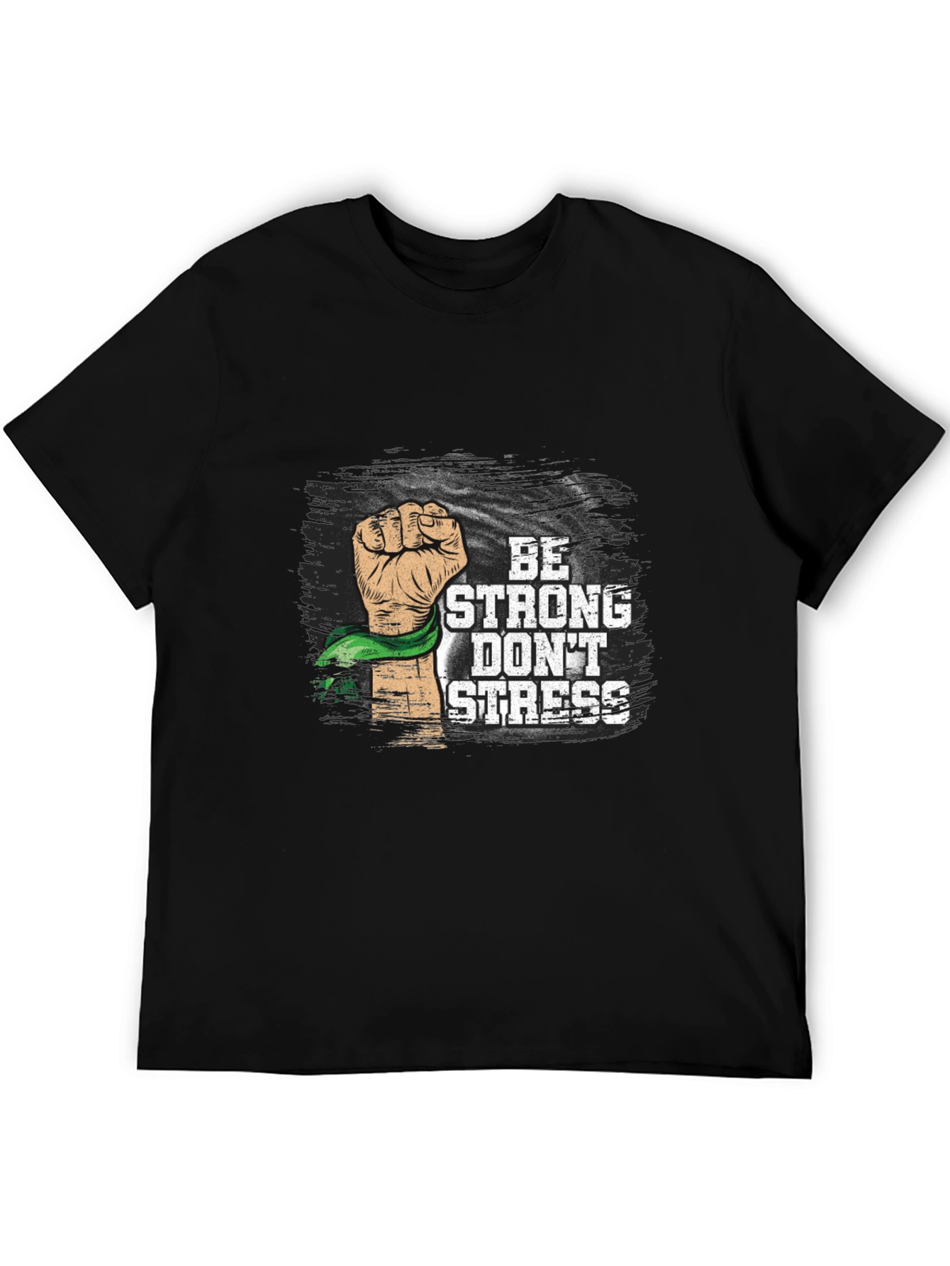 Be Strong Dont Stress Graphic Tee