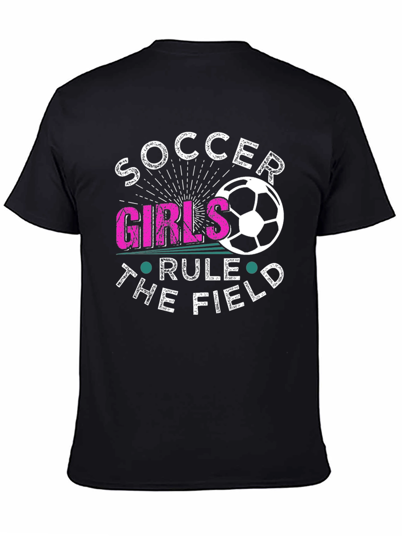 Soccer Girls Rule the Field T-Shirt