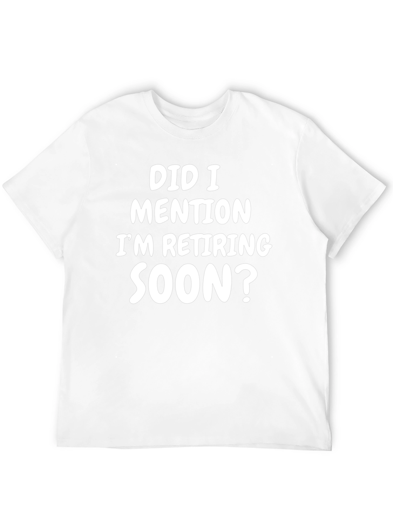 Retirement Humor T-Shirt