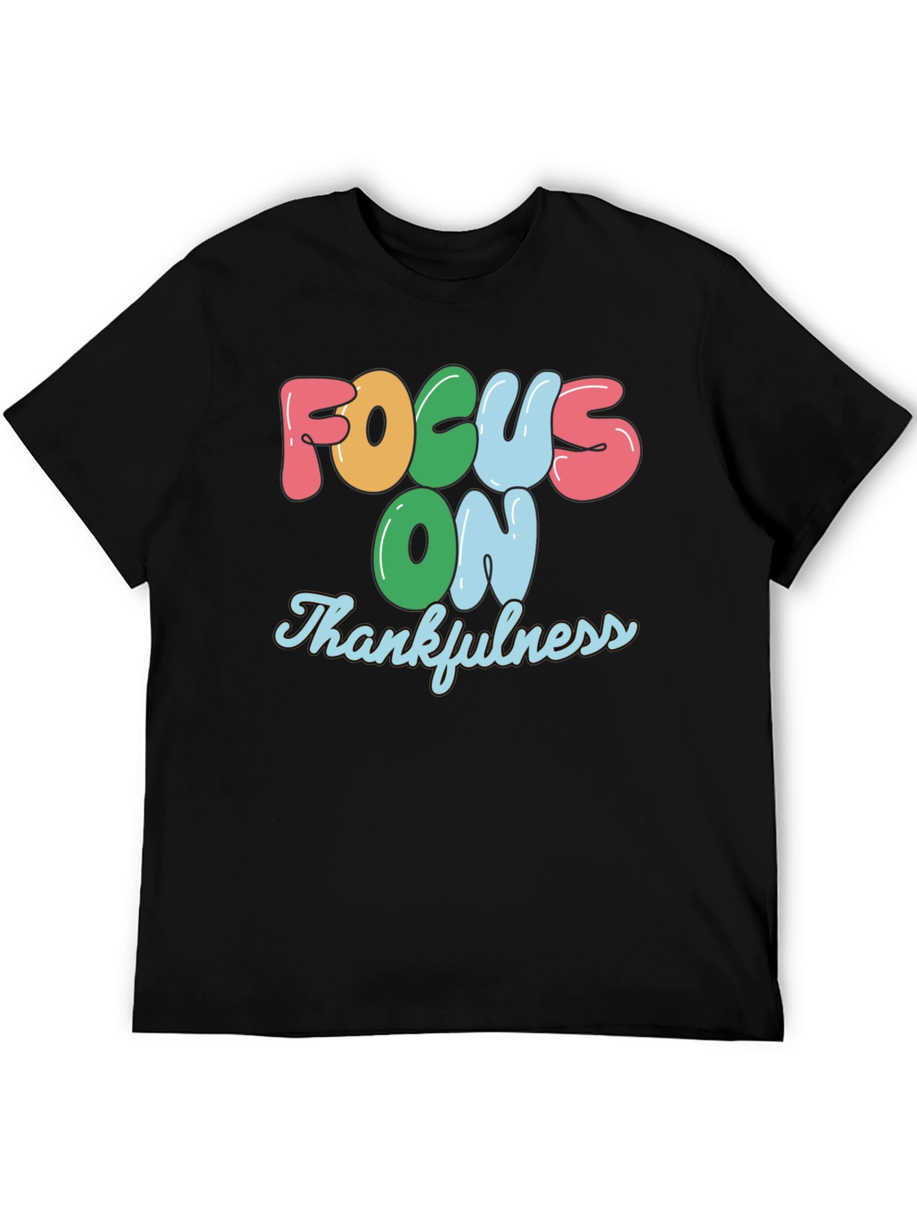Focus On Thankfulness Graphic T-Shirt