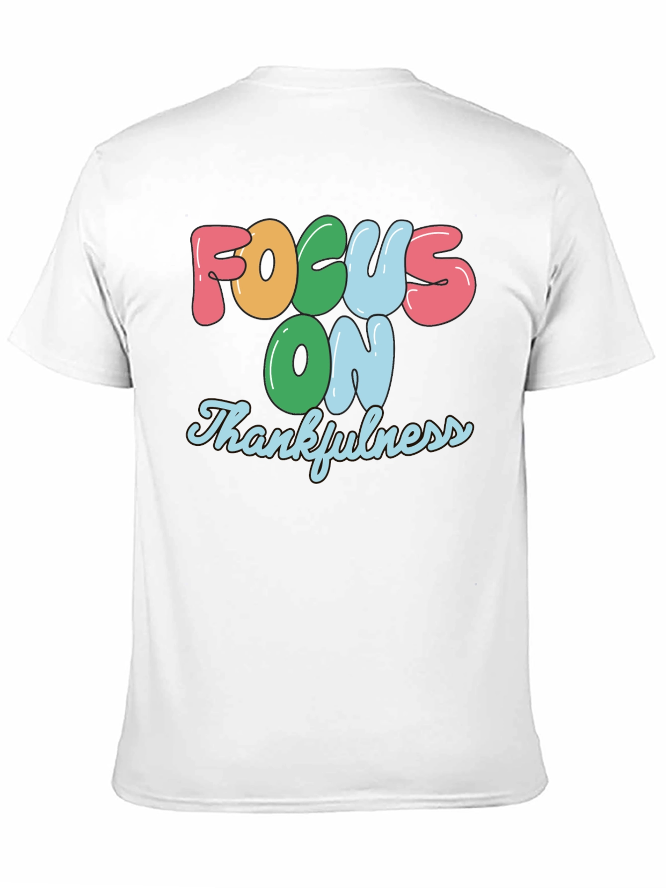 Focus On Thankfulness Graphic T-Shirt