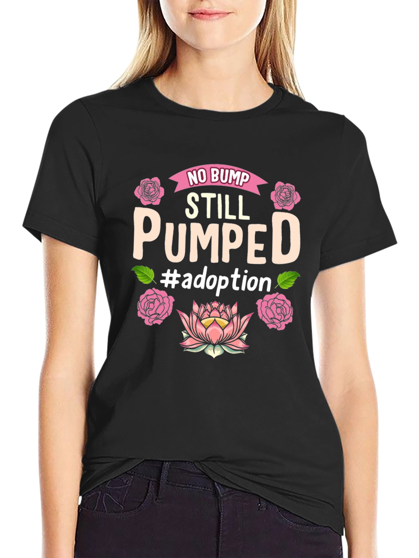 No Bump Still Pumped Adoption T-Shirt