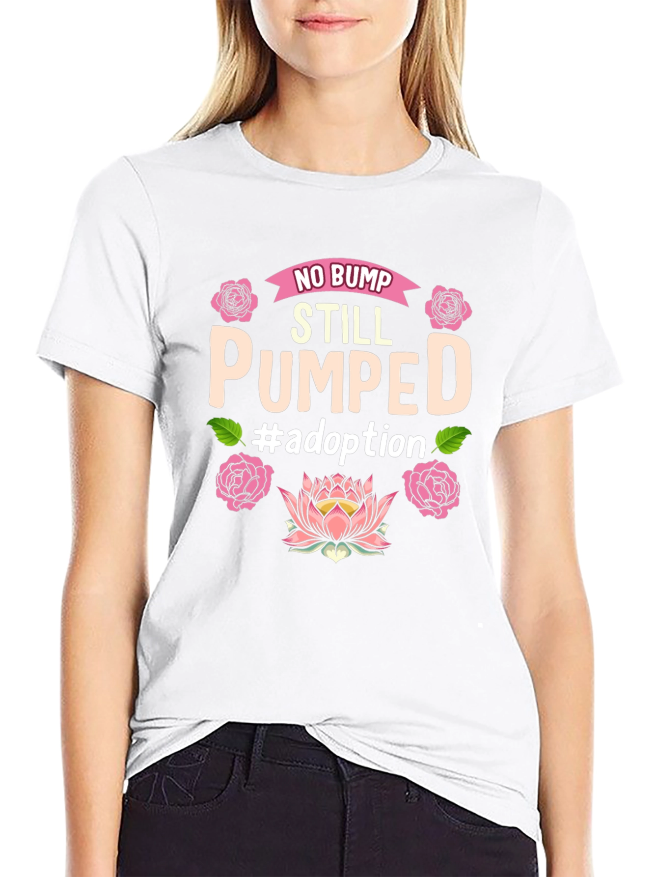 No Bump Still Pumped Adoption T-Shirt