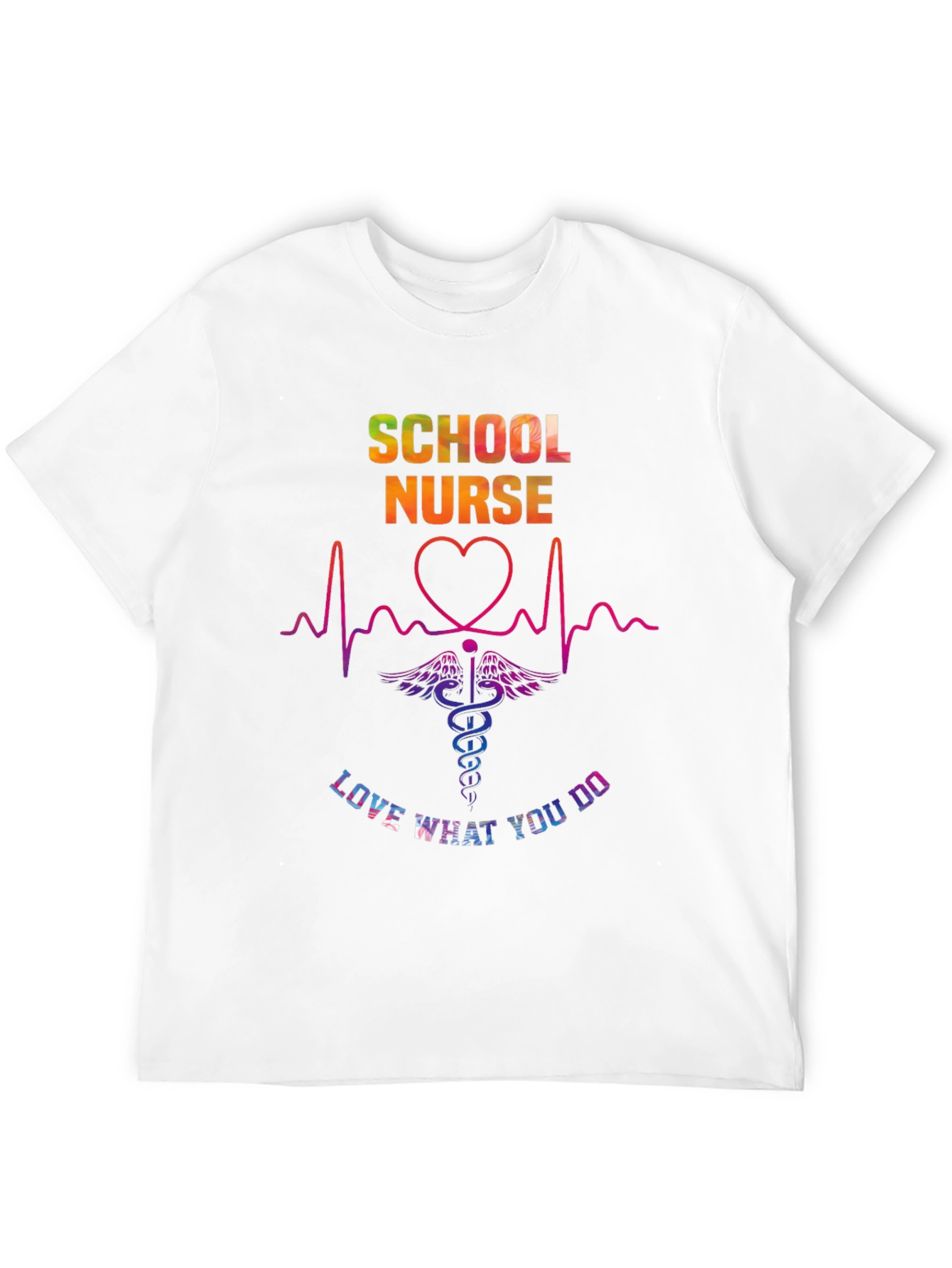 School Nurse Love What You Do Graphic Tee