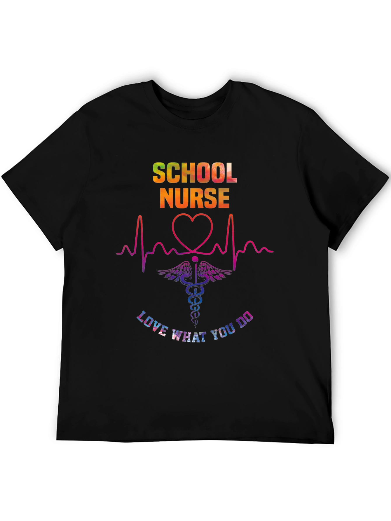 School Nurse Love What You Do Graphic Tee