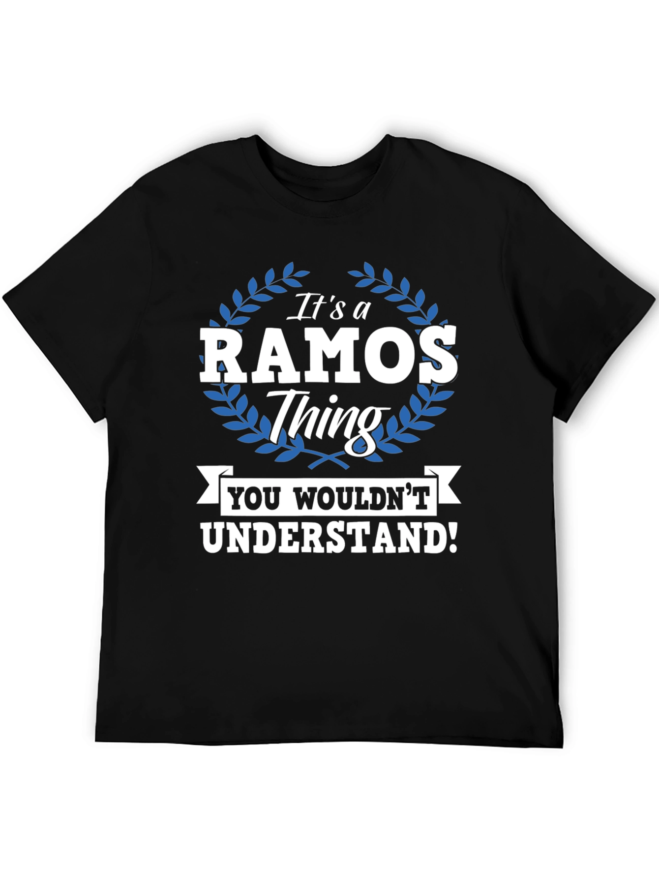 Its a RAMOS Thing T-Shirt