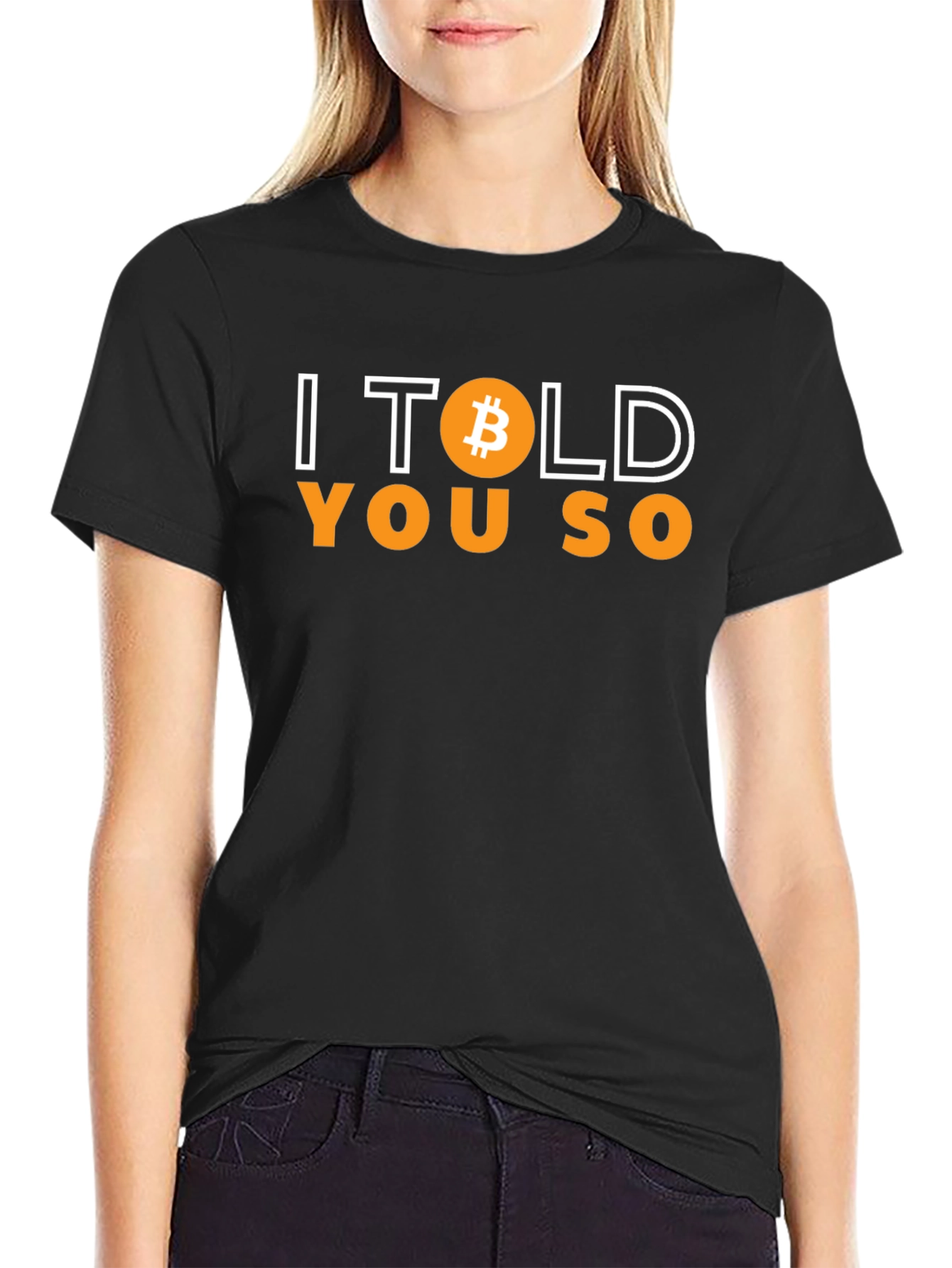 Bitcoin I Told You So T-Shirt