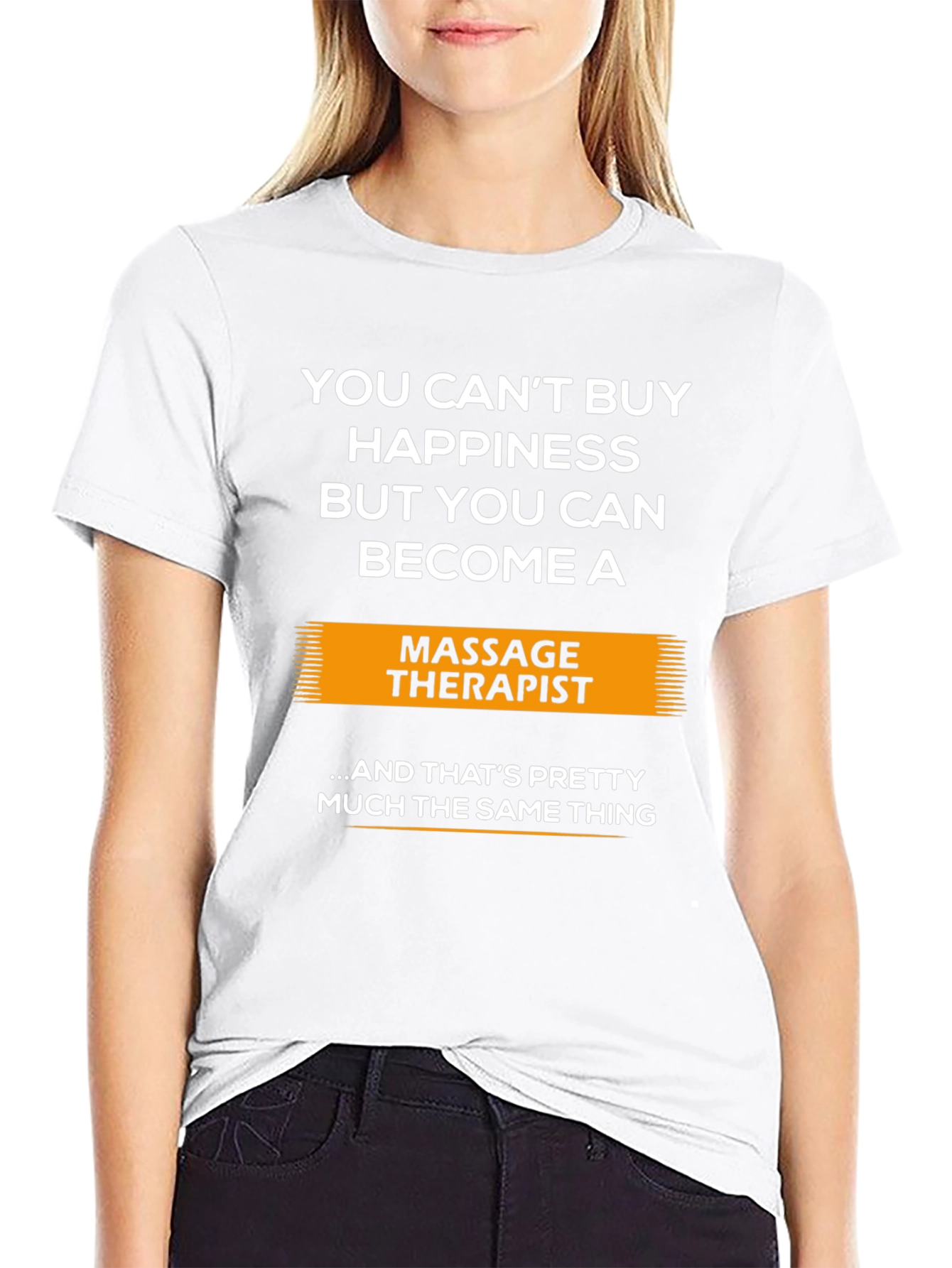 Massage Therapist T-Shirt - Buy Happiness!