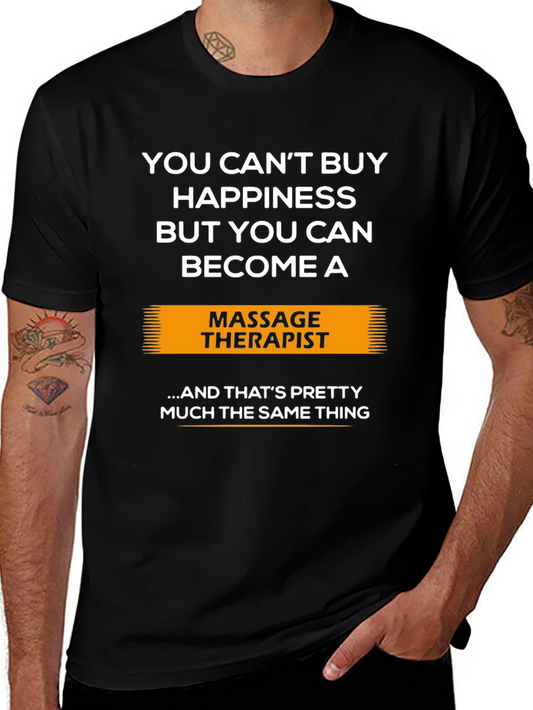 Massage Therapist T-Shirt - Buy Happiness!