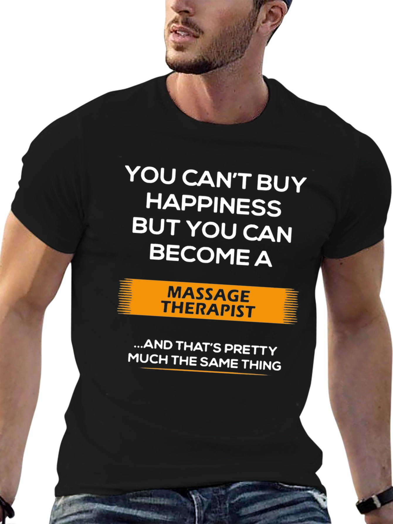 Massage Therapist T-Shirt - Buy Happiness!