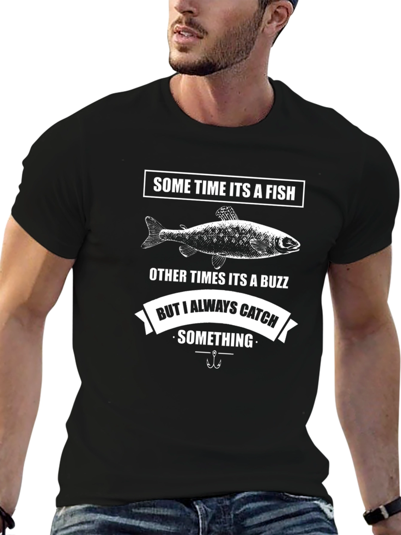 Funny Fishing T-Shirt - Always Catch Something