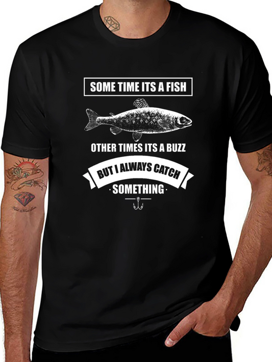 Funny Fishing T-Shirt - Always Catch Something