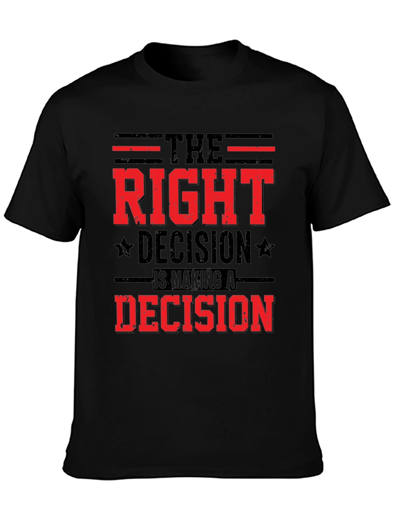 The Right Decision Graphic T-Shirt