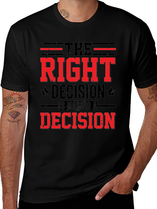 The Right Decision Graphic T-Shirt