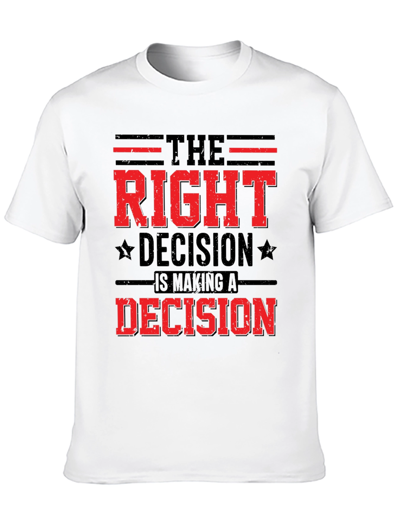 The Right Decision Graphic T-Shirt
