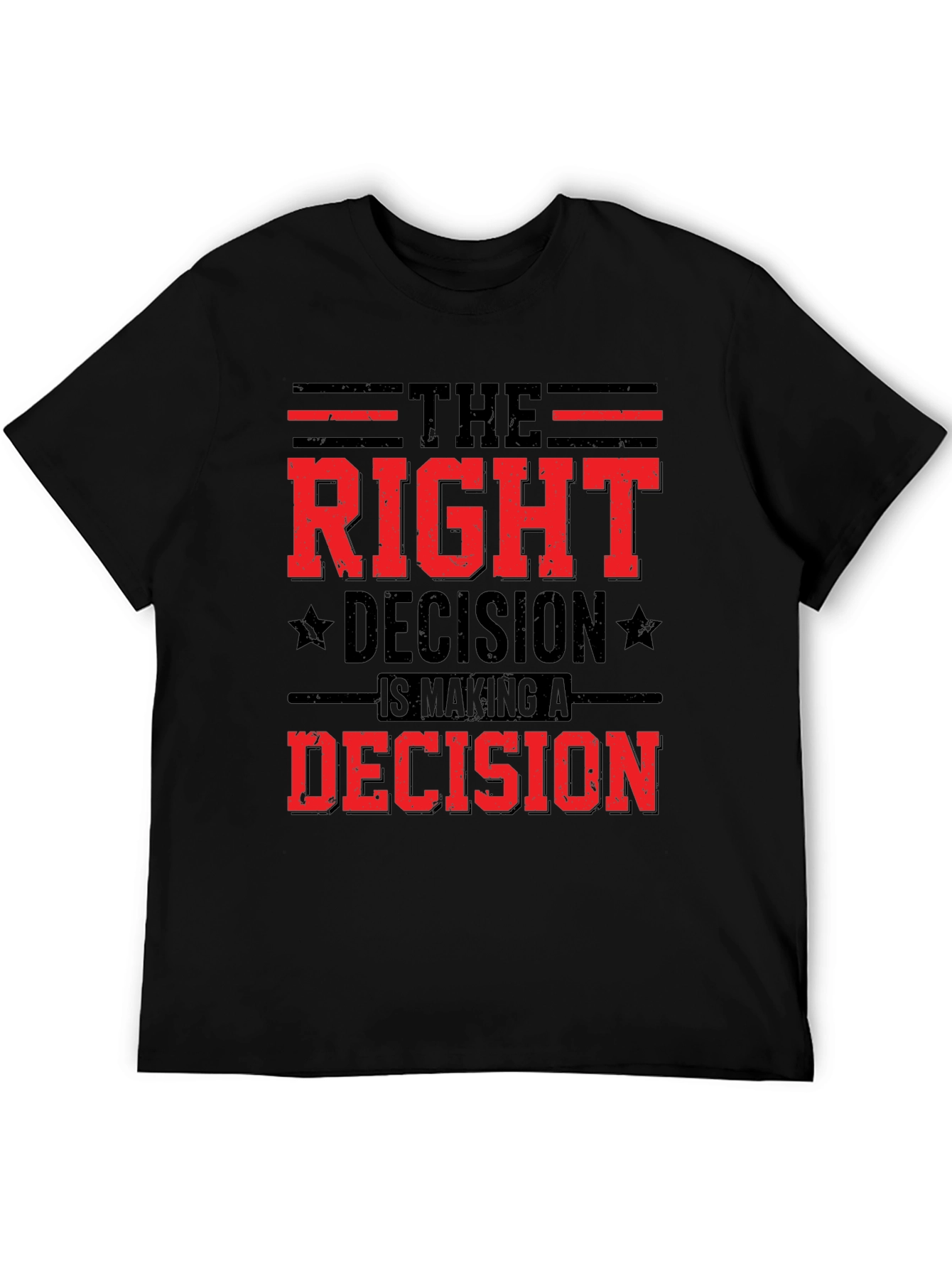 The Right Decision Graphic T-Shirt