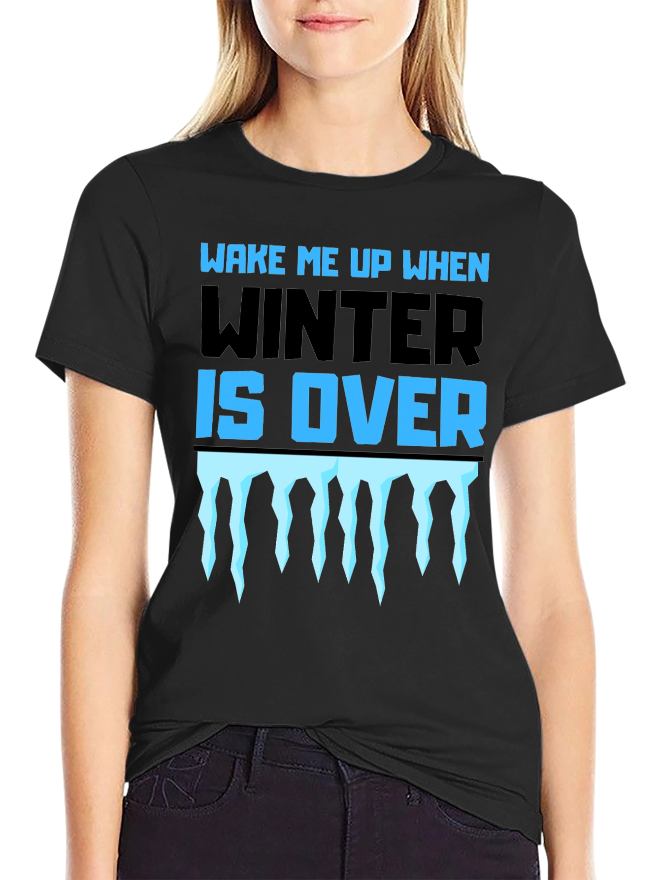 Wake Me Up When Winter Is Over Graphic Tee