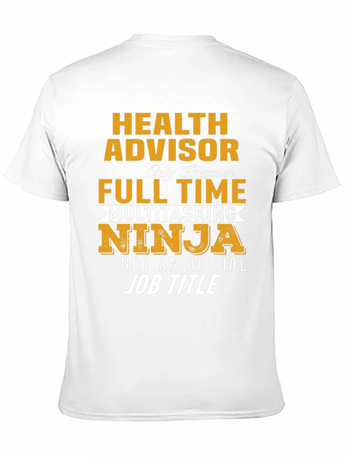 Health Advisor Multitasking Ninja T-Shirt