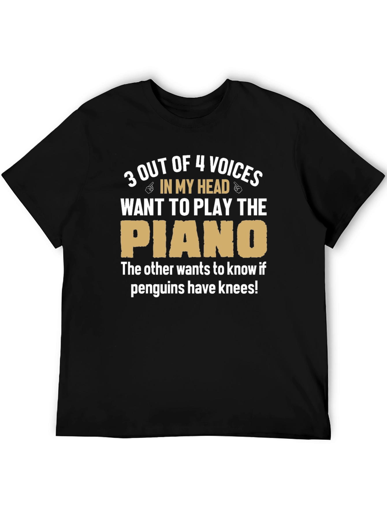 Funny Piano T-Shirt: 3 Voices Want to Play!