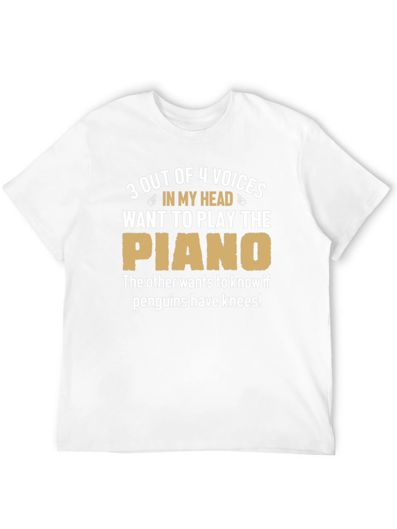 Funny Piano T-Shirt: 3 Voices Want to Play!