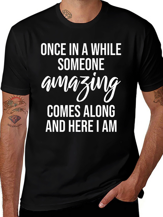 Amazing Statement T-Shirt - Soft & Stylish