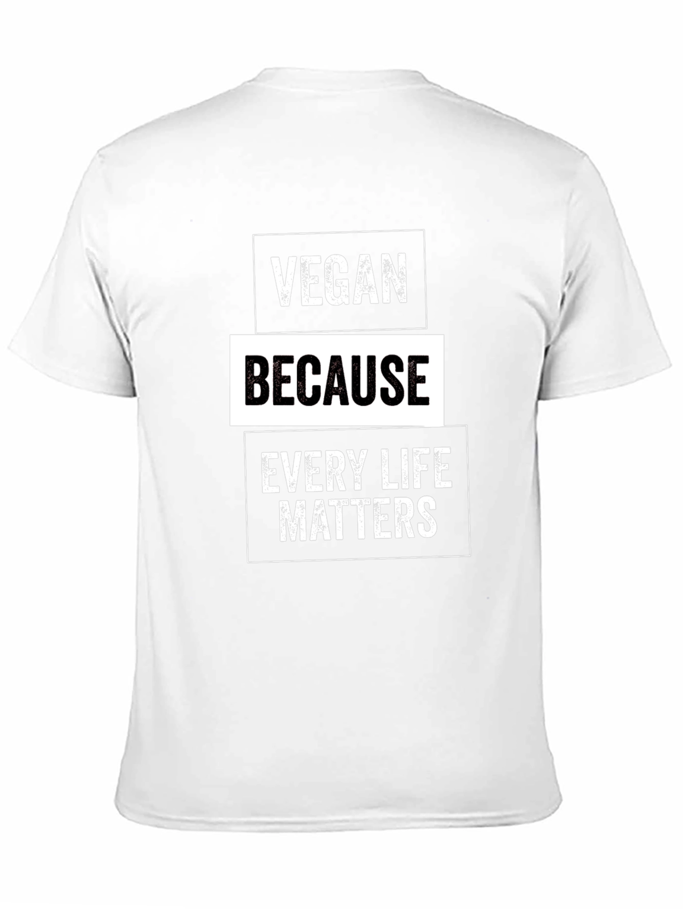 Vegan Because Every Life Matters Graphic Tee