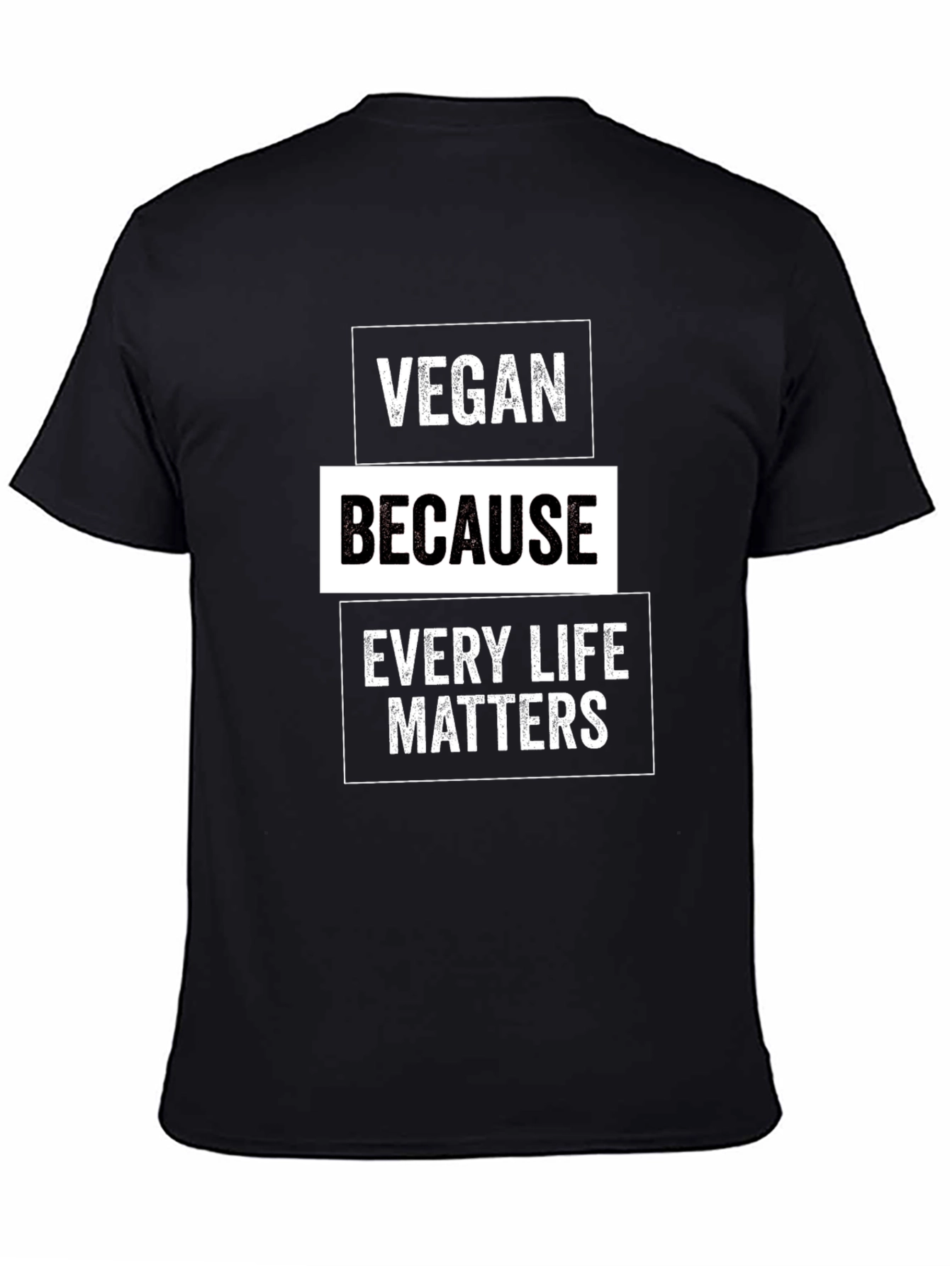 Vegan Because Every Life Matters Graphic Tee